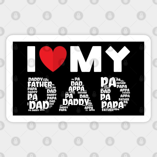 I Love My Dad Sticker by MZeeDesigns